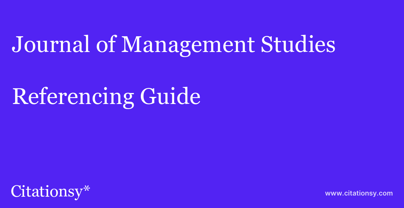cite Journal of Management Studies  — Referencing Guide